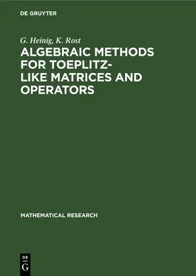 Heinig / Rost |  Algebraic Methods for Toeplitz-like Matrices and Operators | eBook | Sack Fachmedien