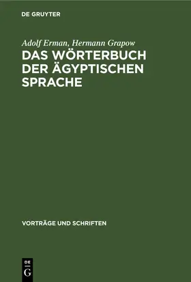 Erman / Grapow |  Das Wörterbuch der ägyptischen Sprache | eBook | Sack Fachmedien