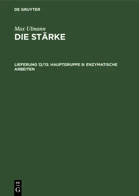 Ulmann |  Hauptgruppe 9: Enzymatische Arbeiten | Buch |  Sack Fachmedien