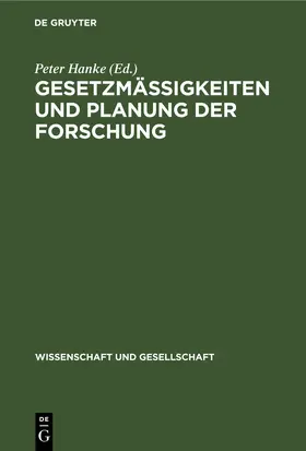 Hanke |  Gesetzmäßigkeiten und Planung der Forschung | eBook | Sack Fachmedien