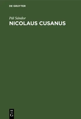 Sándor |  Nicolaus Cusanus | Buch |  Sack Fachmedien