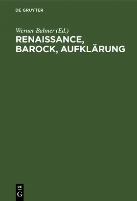 Bahner |  Renaissance, Barock, Aufklärung | Buch |  Sack Fachmedien