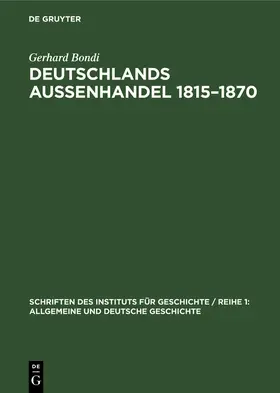 Bondi |  Deutschlands Aussenhandel 1815-1870 | Buch |  Sack Fachmedien