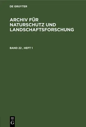 [unknown] |  Archiv für Naturschutz und Landschaftsforschung. Band 22, Heft 1 | eBook | Sack Fachmedien