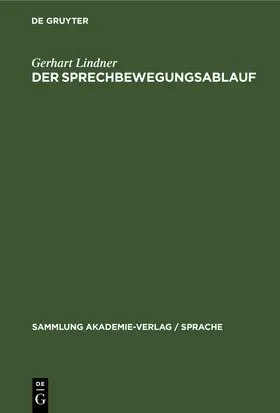Lindner |  Der Sprechbewegungsablauf | eBook | Sack Fachmedien