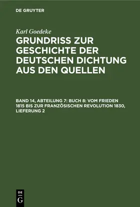 Goedeke |  Buch 8: Vom Frieden 1815 bis zur französischen Revolution 1830, Lieferung 2 | eBook | Sack Fachmedien