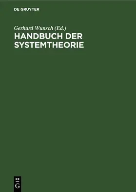 Wunsch |  Handbuch der Systemtheorie | eBook | Sack Fachmedien