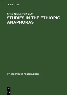 Hammerschmidt |  Studies in the Ethiopic anaphoras | eBook | Sack Fachmedien