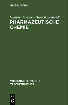 Kühmstedt / Wagner | Pharmazeutische Chemie | Buch | 978-3-11-253483-0 | sack.de