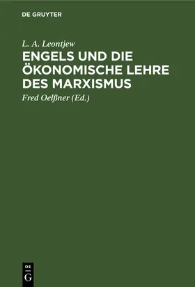 Leontjew / Oelßner |  Engels und die ökonomische Lehre des Marxismus | Buch |  Sack Fachmedien