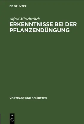 Mitscherlich |  Erkenntnisse bei der Pflanzendüngung | Buch |  Sack Fachmedien