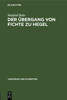 Buhr |  Der Übergang von Fichte zu Hegel | eBook | Sack Fachmedien