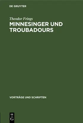 Frings | Minnesinger und Troubadours | E-Book | sack.de