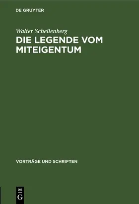 Schellenberg |  Die Legende vom Miteigentum | Buch |  Sack Fachmedien