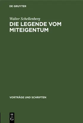 Schellenberg |  Die Legende vom Miteigentum | eBook | Sack Fachmedien
