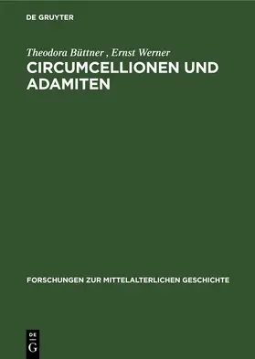 Büttner / Werner |  Circumcellionen und Adamiten | eBook | Sack Fachmedien