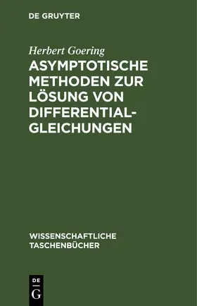 Goering |  Asymptotische Methoden zur Lösung von Differentialgleichungen | eBook | Sack Fachmedien
