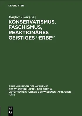 Buhr |  Konservatismus, Faschismus, reaktionäres geistiges „Erbe“ | eBook | Sack Fachmedien