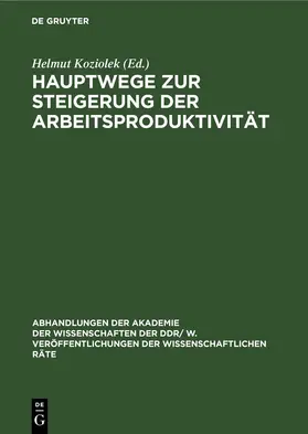 Koziolek |  Hauptwege zur Steigerung der Arbeitsproduktivität | eBook | Sack Fachmedien