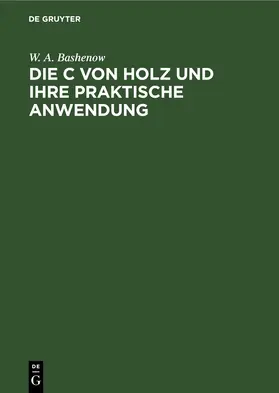Bashenow | Die Flüssigkeitsdurchlässigkeit von Holz und ihre praktische Anwendung | E-Book | sack.de