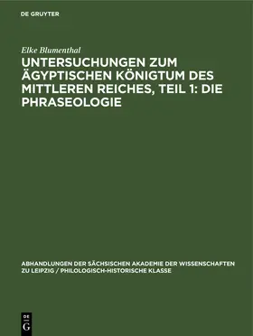 Blumenthal | Untersuchungen zum ägyptischen Königtum des Mittleren Reiches, Teil 1: Die Phraseologie | E-Book | sack.de