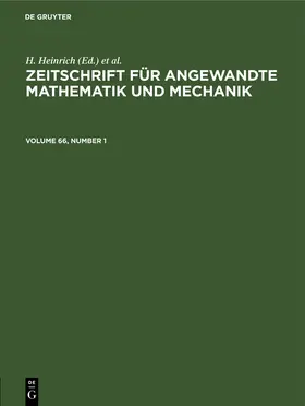 Schmid / Heinrich |  Zeitschrift für Angewandte Mathematik und Mechanik. Volume 66, Number 1 | Buch |  Sack Fachmedien