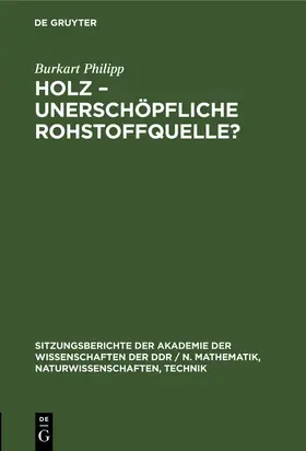 Philipp |  Holz -unerschöpfliche Rohstoffquelle? | Buch |  Sack Fachmedien
