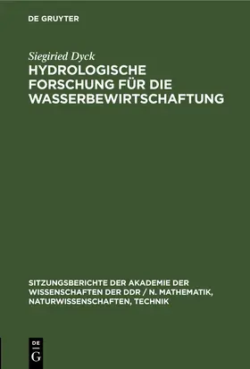 Dyck |  Hydrologische Forschung für die Wasserbewirtschaftung | eBook | Sack Fachmedien