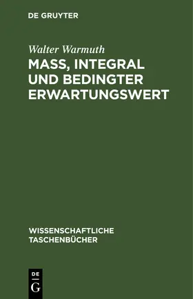Bellach / Franken / Warmuth |  Maß, Integral und bedingter Erwartungswert | eBook | Sack Fachmedien