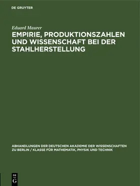 Maurer |  Empirie, Produktionszahlen und Wissenschaft bei der Stahlherstellung | eBook | Sack Fachmedien