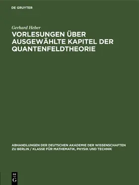 Heber |  Vorlesungen über Ausgewählte Kapitel der Quantenfeldtheorie | eBook | Sack Fachmedien