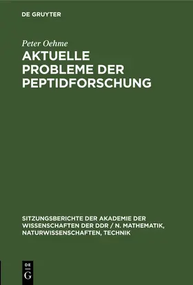 Oehme |  Aktuelle Probleme der Peptidforschung | Buch |  Sack Fachmedien