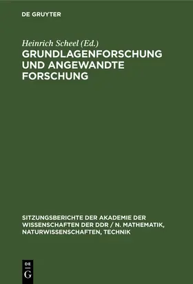 Scheel |  Grundlagenforschung und angewandte Forschung | Buch |  Sack Fachmedien