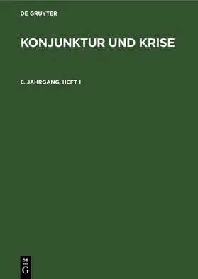 [unknown] |  Konjunktur und Krise. Jahrgang 8, Heft 1 | eBook | Sack Fachmedien