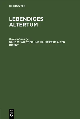 Brentjes |  Wildtier und Haustier im Alten Orient | eBook | Sack Fachmedien