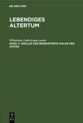 Lepik-Kopaczynska |  Apelles der berühmteste Maler der Antike | eBook | Sack Fachmedien