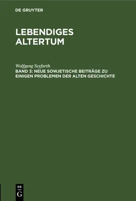 Seyfarth |  Neue sowjetische Beiträge zu einigen Problemen der alten Geschichte | Buch |  Sack Fachmedien