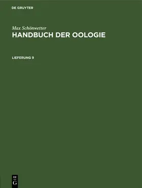 Schönwetter / Meise |  Max Schönwetter: Handbuch der Oologie. Lieferung 9 | Buch |  Sack Fachmedien