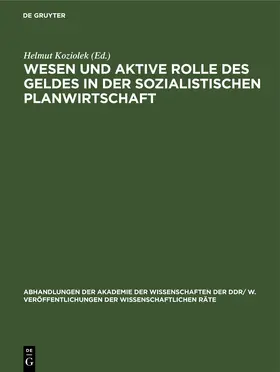 Koziolek |  Wesen und aktive Rolle des Geldes in der sozialistischen Planwirtschaft | eBook | Sack Fachmedien
