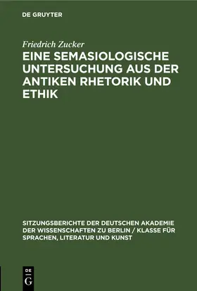 Zucker |  Eine semasiologische Untersuchung aus der antiken Rhetorik und Ethik | eBook | Sack Fachmedien