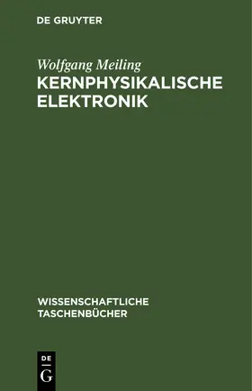 Meiling | Kernphysikalische Elektronik | E-Book | sack.de