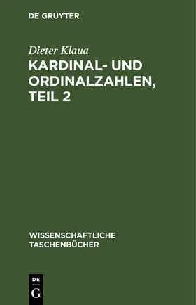 Klaua |  Kardinal- und Ordinalzahlen, Teil 2 | eBook | Sack Fachmedien