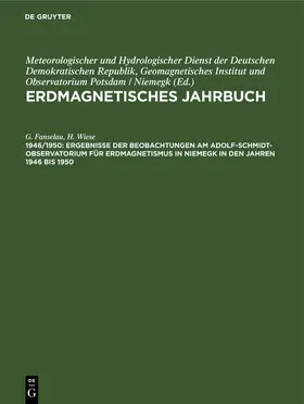Wiese / Fanselau |  Ergebnisse der Beobachtungen am Adolf-Schmidt-Observatorium für Erdmagnetismus in Niemegk in den Jahren 1946 bis 1950 | Buch |  Sack Fachmedien