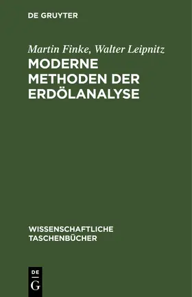 Finke / Leipnitz |  Moderne Methoden der Erdölanalyse | eBook | Sack Fachmedien