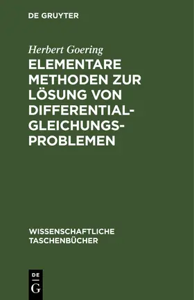 Goering |  Elementare Methoden zur Lösung von Differentialgleichungsproblemen | eBook | Sack Fachmedien