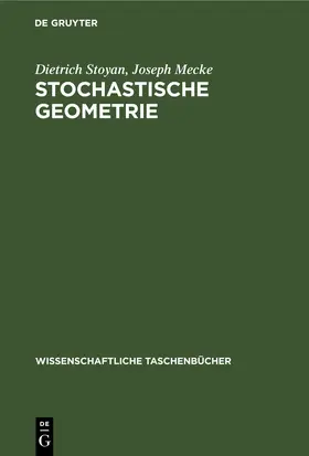 Stoyan / Mecke |  Stochastische Geometrie | eBook | Sack Fachmedien