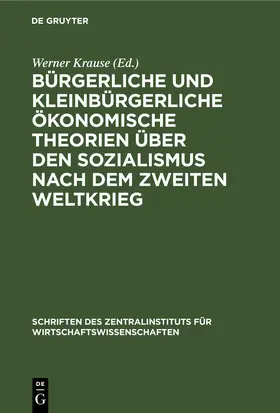 Krause |  Bürgerliche und kleinbürgerliche ökonomische Theorien über den Sozialismus nach dem zweiten Weltkrieg | eBook | Sack Fachmedien