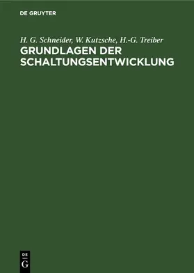 Schneider / Kutzsche / Treiber |  Grundlagen der Schaltungsentwicklung | eBook | Sack Fachmedien