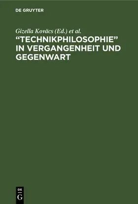 Koväcs / Wollgast |  „Technikphilosophie“ in Vergangenheit und Gegenwart | eBook | Sack Fachmedien