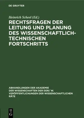 Scheel |  Rechtsfragen der Leitung und Planung des wissenschaftlich-technischen Fortschritts | Buch |  Sack Fachmedien